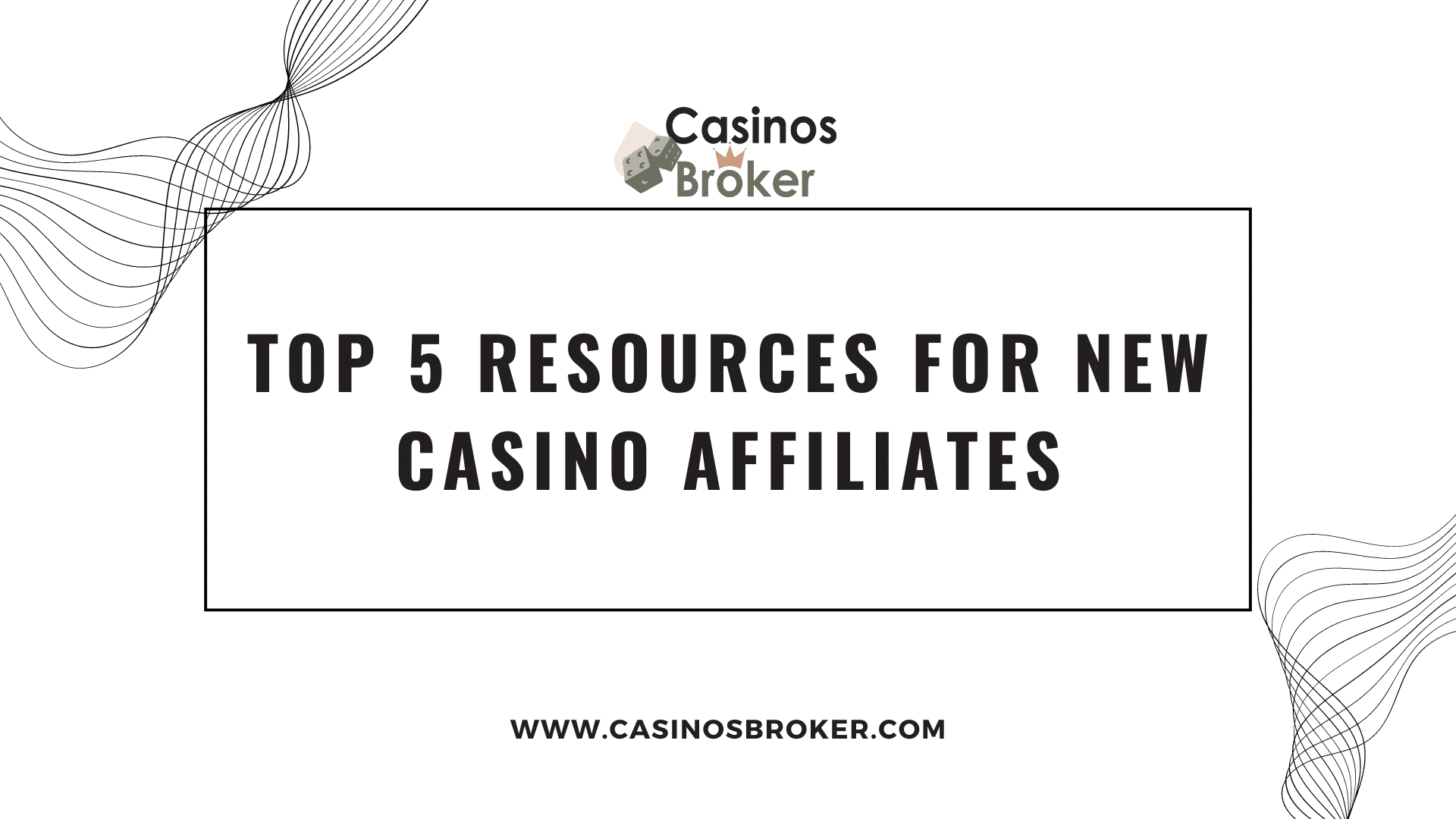 Top 5 Resources for New Casino Affiliates