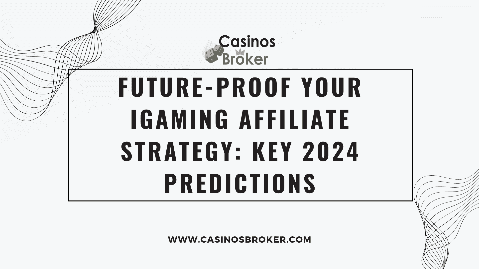 Strategia dvs. de afiliere Igaming de viitor: Cheia 2025 Predicții