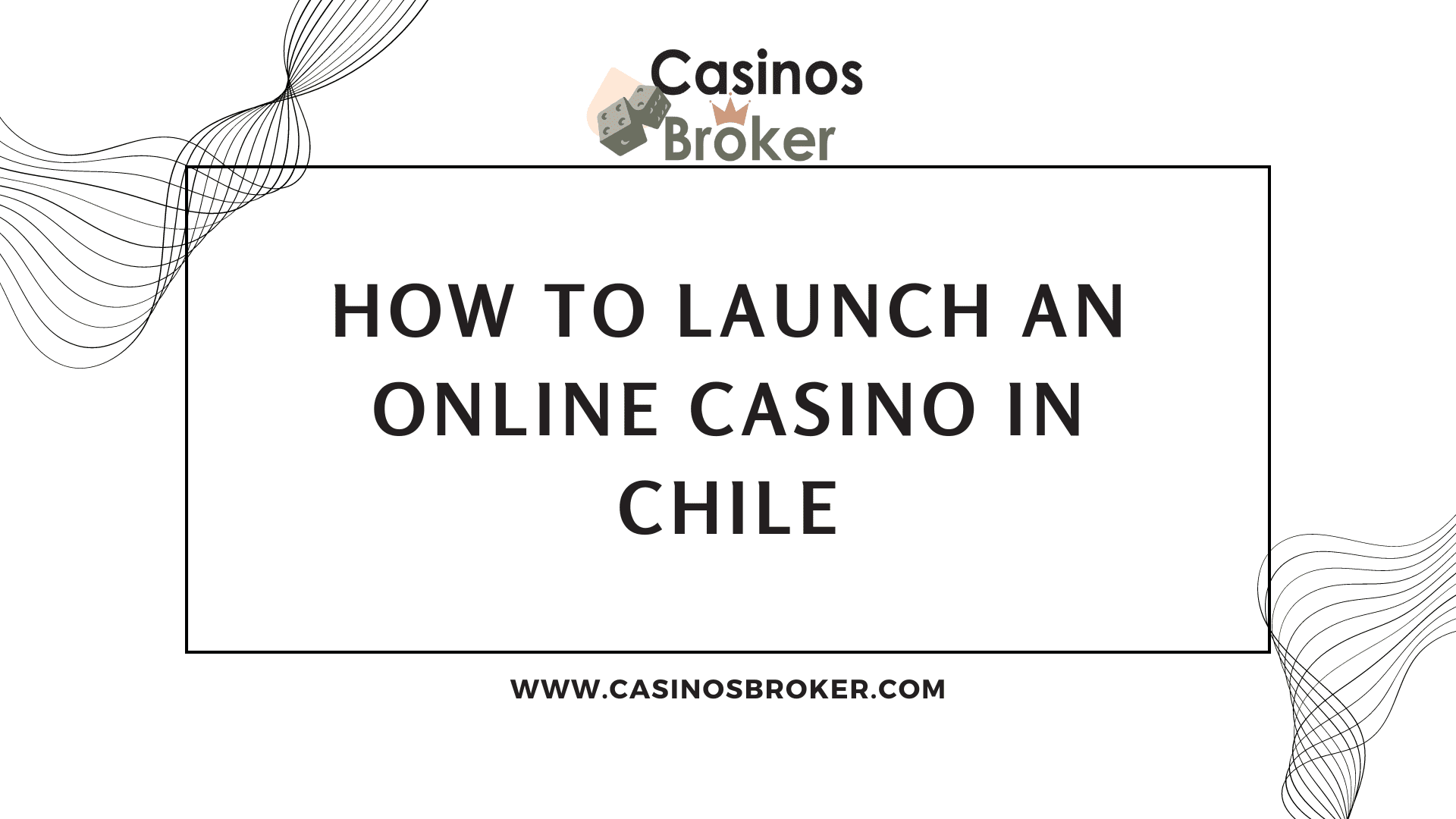 Cómo lanzar un casino en línea en Chile