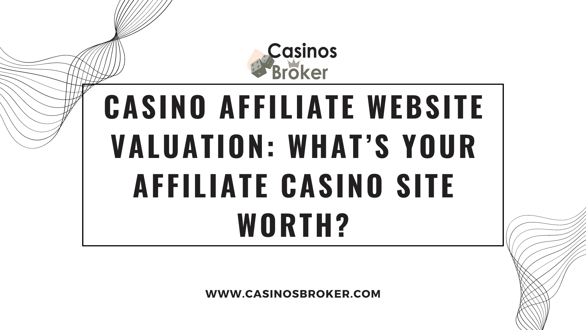 赌场联属网站估值:您的联属赌场网站价值多少?
