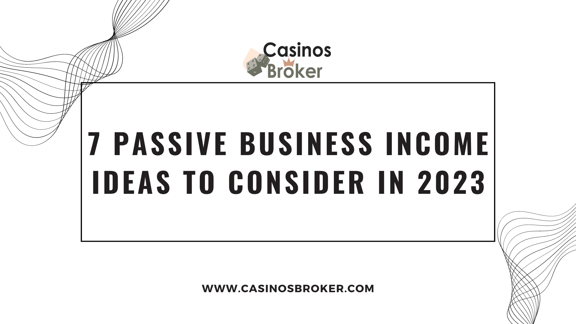 2023 年需要考虑的 7 个被动业务收入想法