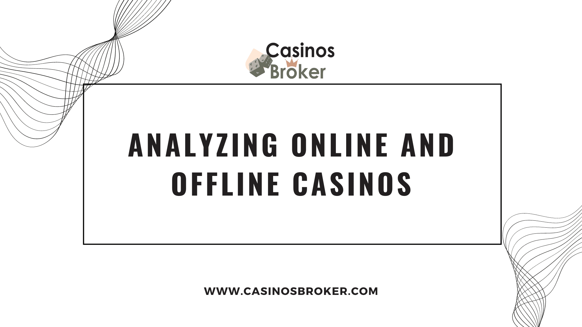 分析线上和线下赌场