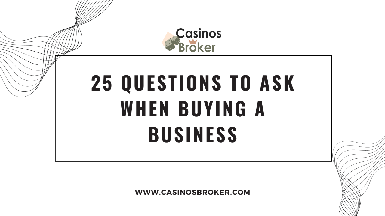 25 вопросов, которые следует задать при покупке бизнеса