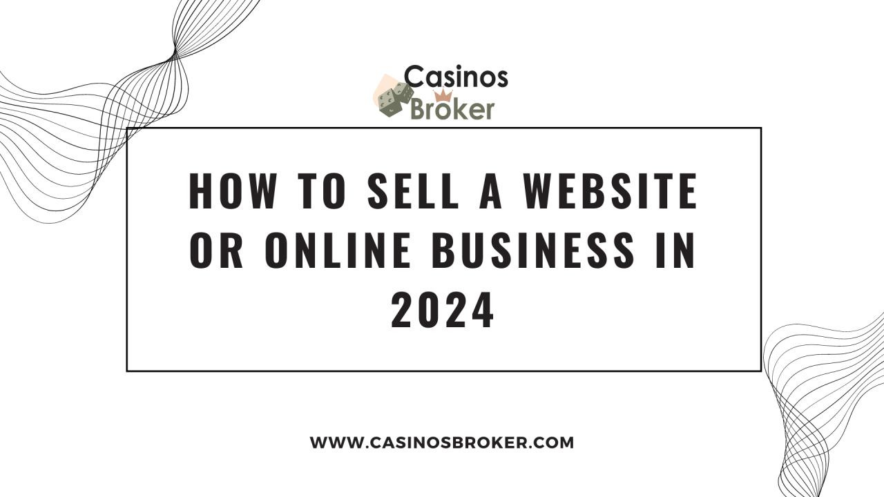Comment vendre un site Web ou une entreprise en ligne en 2024