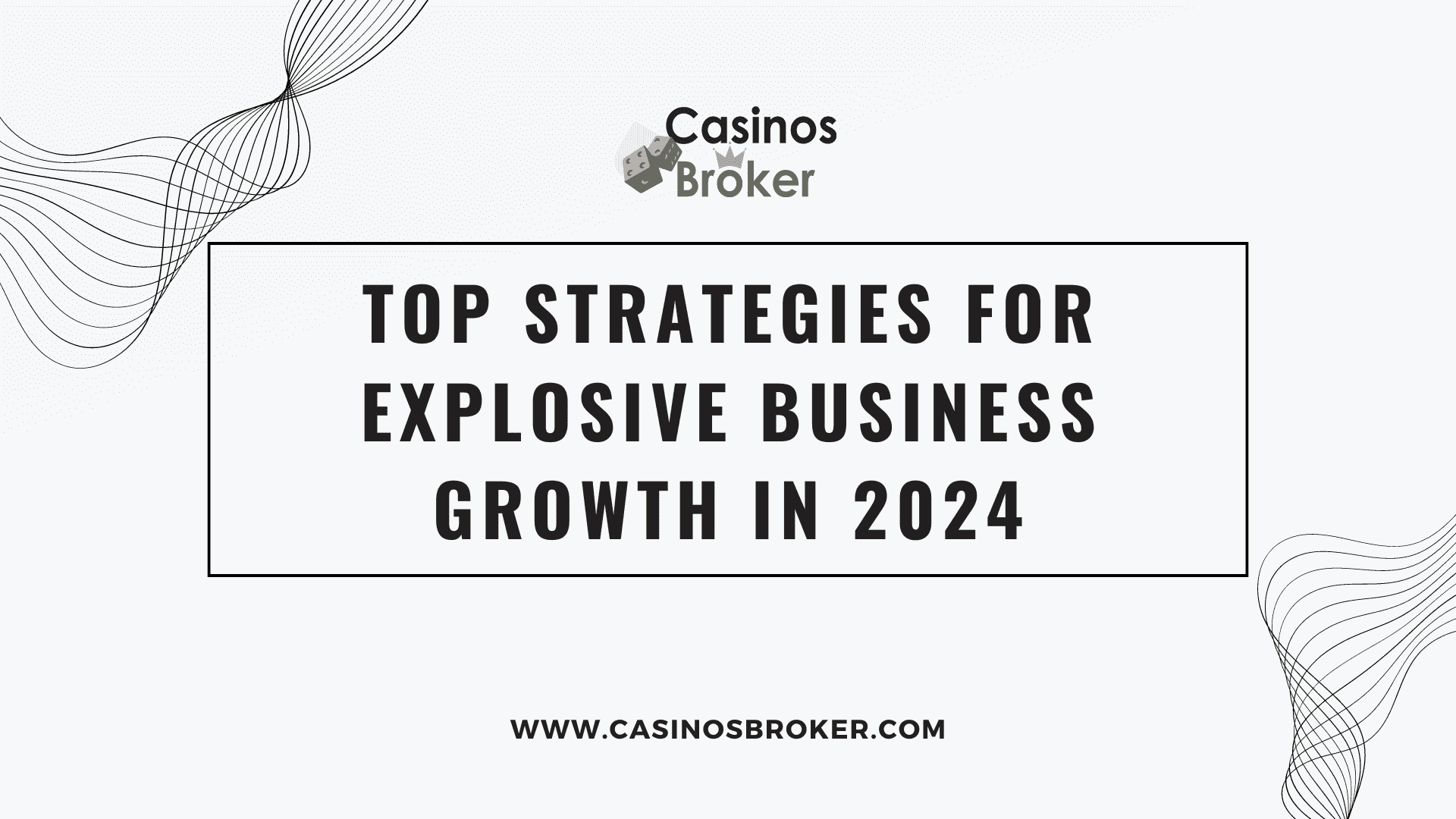 Top-Strategien für explosives Geschäftswachstum im Jahr 2024
