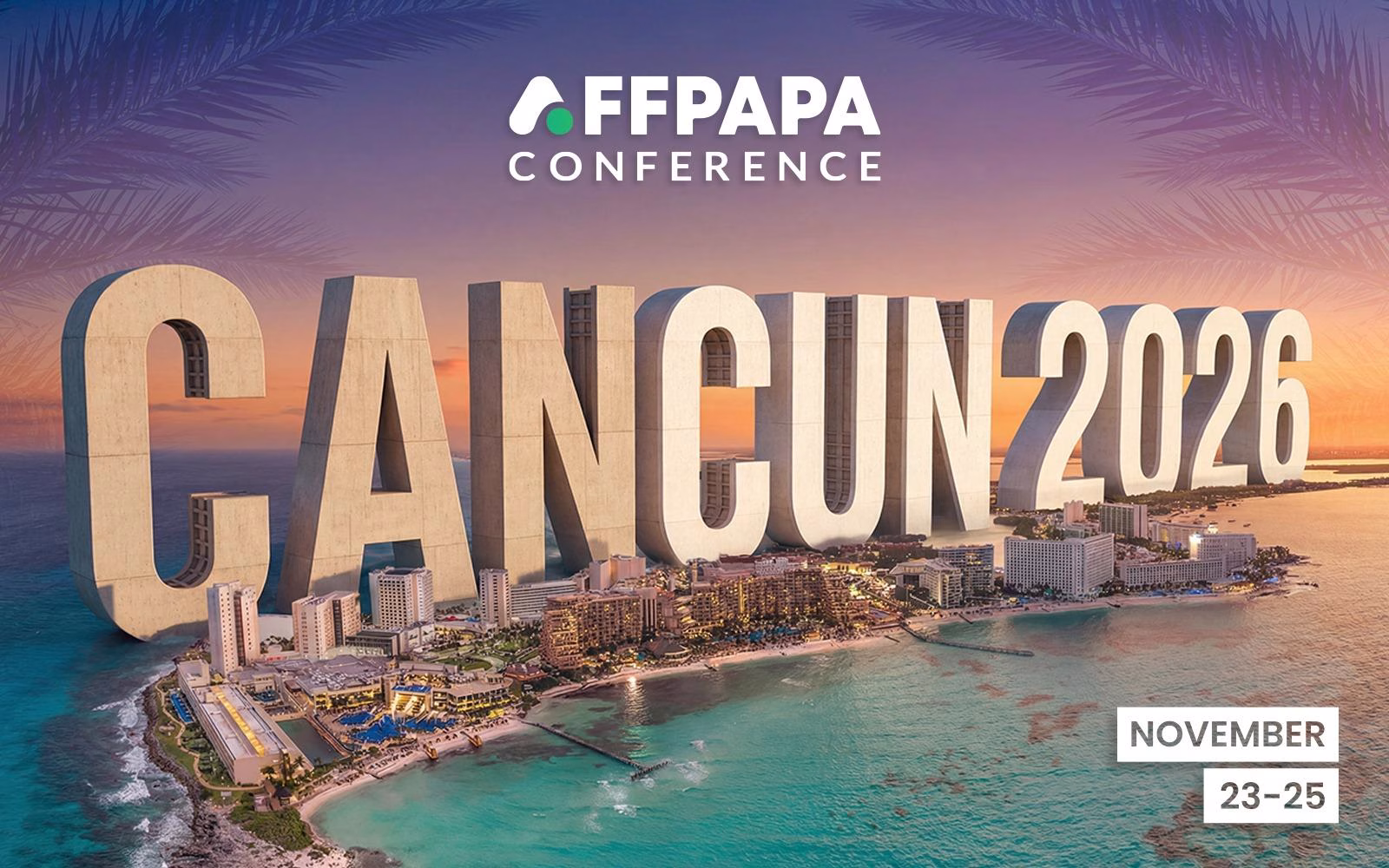AffPapa kündigt die AffPapa-Konferenz in Cancún 2026 an